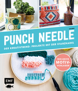 Punch Needle &ndash; Der Kreativtrend: Projekte mit der Stanznadel -  Anisbee