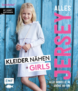 Alles Jersey &ndash; Kleider n&auml;hen Girls - Christina Edelmann