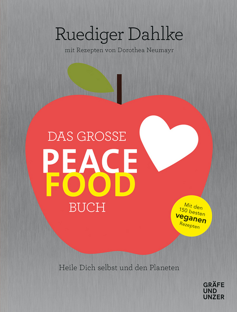Das gro&szlig;e Peace Food-Buch - Ruediger Dahlke