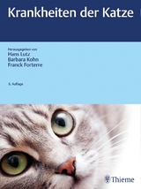 Krankheiten der Katze - Lutz, Hans; Kohn, Barbara; Forterre, Franck