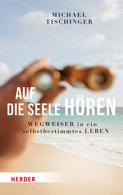 Auf die Seele hören - Michael Tischinger