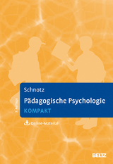 Pädagogische Psychologie kompakt - Schnotz, Wolfgang
