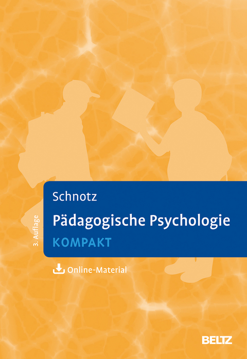 P&auml;dagogische Psychologie kompakt - Wolfgang Schnotz