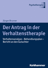 Der Antrag in der Verhaltenstherapie - Jürgen Brunner