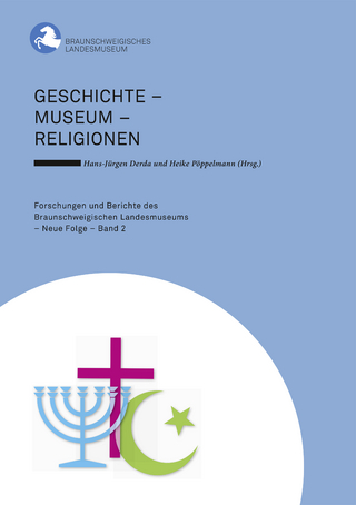 Geschichte - Museum - Religionen