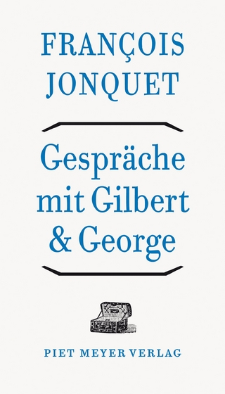 Gespräche mit Gilbert & George
