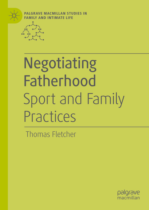 Negotiating Fatherhood - Thomas Fletcher