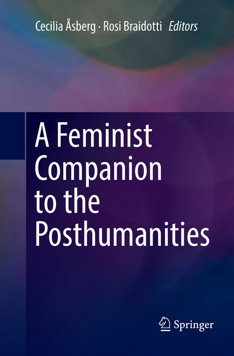 A Feminist Companion to the Posthumanities - 
