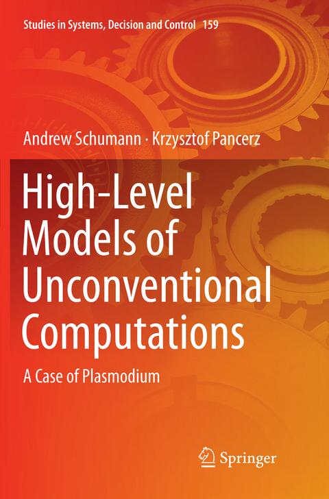 High-Level Models of Unconventional Computations - Andrew Schumann, Krzysztof Pancerz