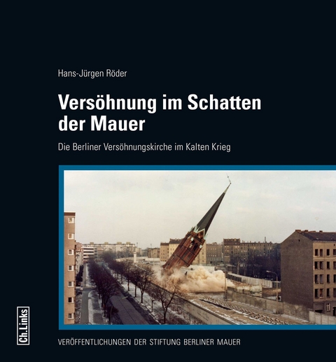 Vers&ouml;hnung im Schatten der Mauer - Hans-J&uuml;rgen R&ouml;der