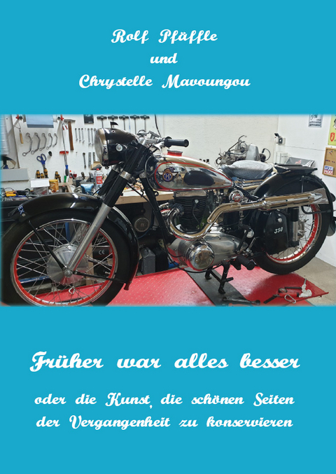 Fr&uuml;her war alles besser - Rolf P&auml;ffle, Chrystelle Mavoungou