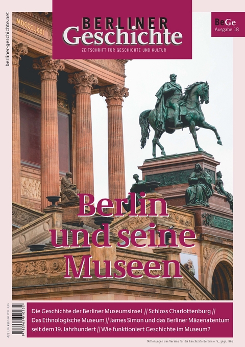 Berliner Geschichte - Zeitschrift f&uuml;r Geschichte und Kultur - 