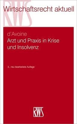 Arzt und Praxis in Krise und Insolvenz - Marc d'Avoine