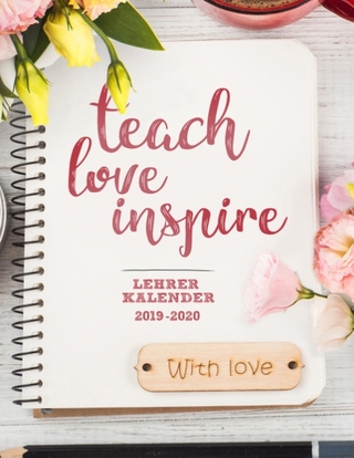 Lehrerplaner 2019-2020 Schulplaner für die Unterrichtsvorbereitung für das neue Schuljahr - Lehrerkalender 2019 - 2020 Ein Planer ideal als Lehrer Geschenk - Kalender, Planer, Timer und Organizer