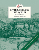 Das kleine Buch: Ritter, Schloss und Quelle - Uschi Korda