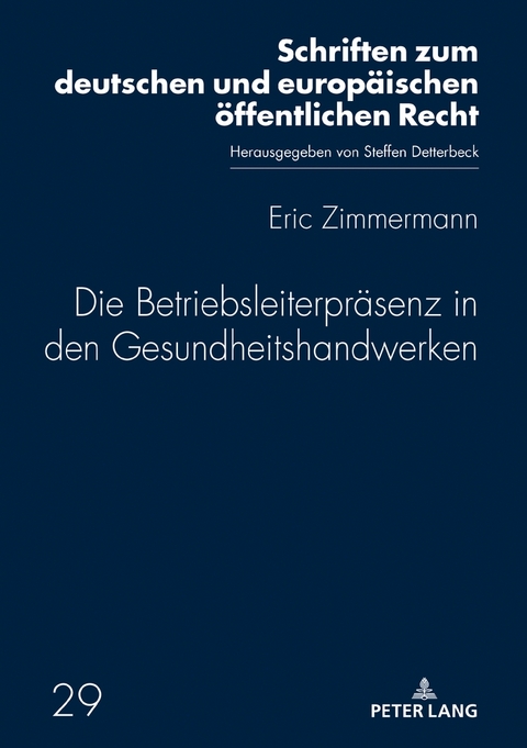 Die Betriebsleiterpr&auml;senz in den Gesundheitshandwerken - Eric Zimmermann
