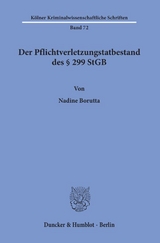 Der Pflichtverletzungstatbestand des &sect; 299 StGB. - Nadine Borutta