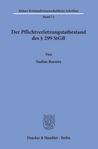Der Pflichtverletzungstatbestand des § 299 StGB.