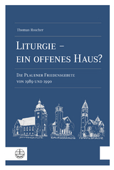 Liturgie &ndash; ein offenes Haus? - Thomas Roscher