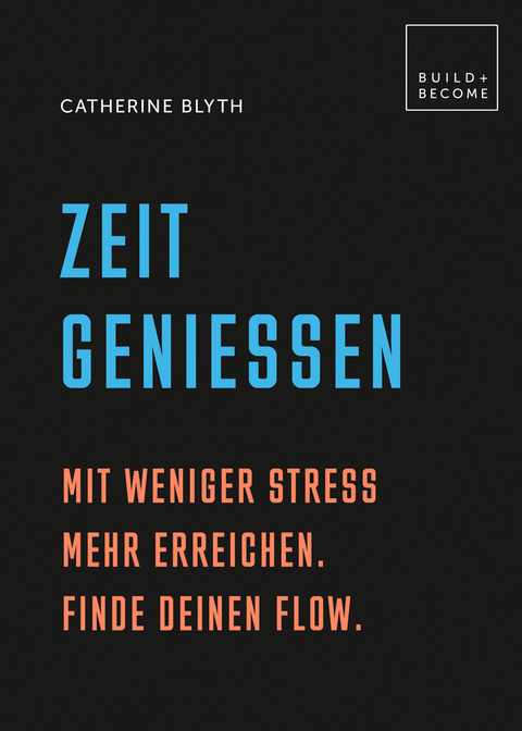 Zeit genie&szlig;en - Catherine Blyth