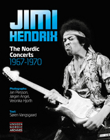 Jimi Hendrix: The Nordic Concerts 1967-1970 - Soren Vangsgaard