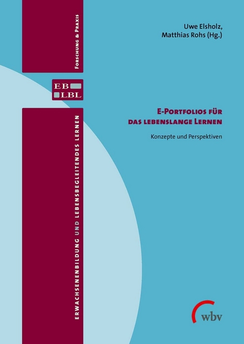 E-Portfolios f&uuml;r das lebenslange Lernen - 