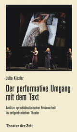 Der performative Umgang mit dem Text - Julia Kiesler