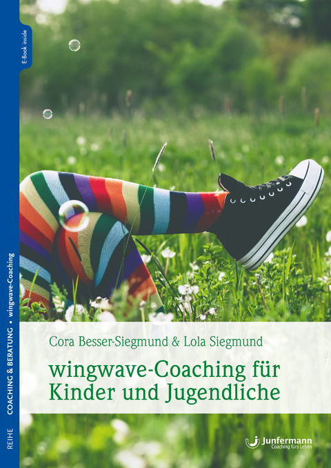 wingwave-Coaching f&uuml;r Kinder und Jugendliche - Cora Besser-Siegmund, Lola Siegmund