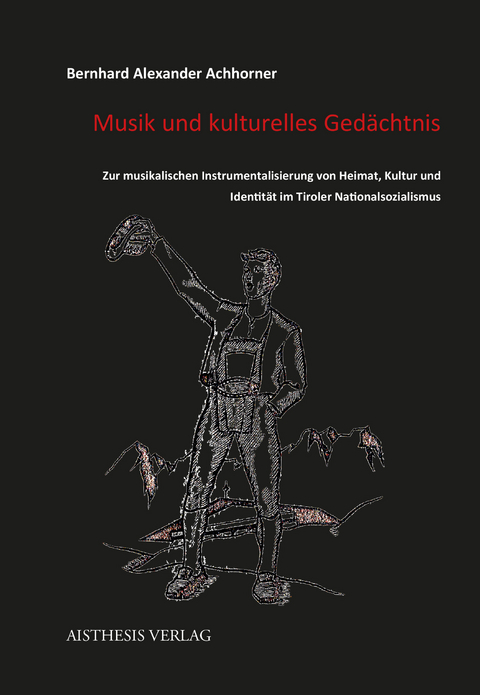 Musik und kulturelles Ged&auml;chtnis - Bernhard Alexander Achhorner