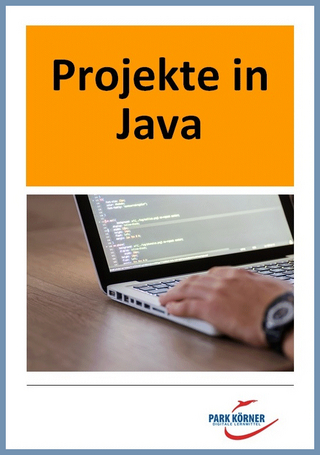 Projekte zur objektorientierten Programmierung in Java - digitales Buch für die Schule, anpassbar auf jedes Niveau