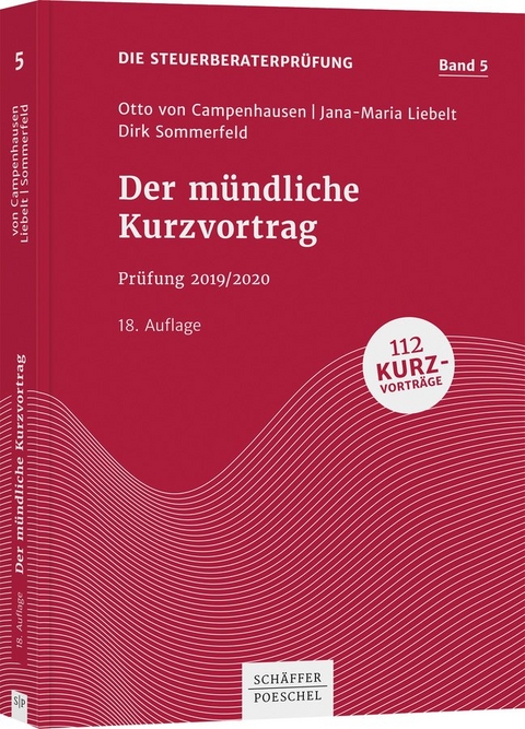 Der m&uuml;ndliche Kurzvortrag - Otto von Campenhausen, Jana-Maria Liebelt, Dirk Sommerfeld