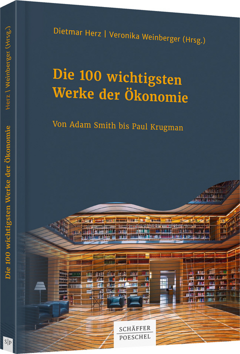 Die 100 wichtigsten Werke der &Ouml;konomie - 