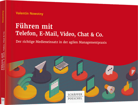 F&uuml;hren mit Telefon, E-Mail, Video, Chat & Co. - Valentin Nowotny