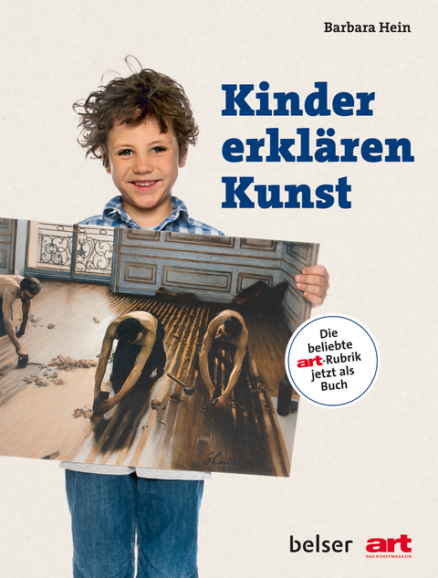 Kinder erkl&auml;ren Kunst - Barbara Hein