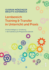 Lernbereich Training & Transfer in Unterricht und Praxis - Gudrun M&ouml;rzinger, Brigitte K&auml;ferb&ouml;ck