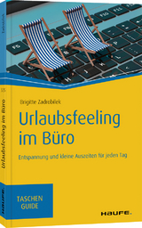 Urlaubsfeeling im B&uuml;ro - Brigitte Zadrobilek