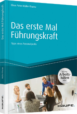 Das erste Mal F&uuml;hrungskraft - Claus Peter M&uuml;ller-Thurau