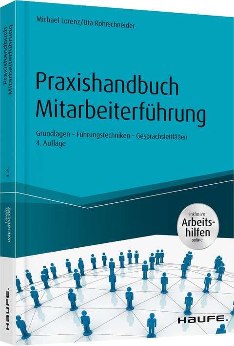 Praxishandbuch Mitarbeiterf&uuml;hrung - Michael Lorenz, Uta Rohrschneider