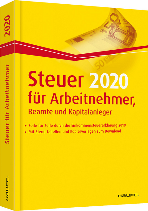 Steuer 2020 f&uuml;r Arbeitnehmer, Beamte und Kapitalanleger - Willi Dittmann, Dieter Haderer, R&uuml;diger Happe