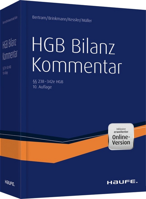 Haufe HGB Bilanz-Kommentar - plus Onlinezugang - Klaus Bertram, Ralph Brinkmann, Harald Kessler, Stefan M&uuml;ller