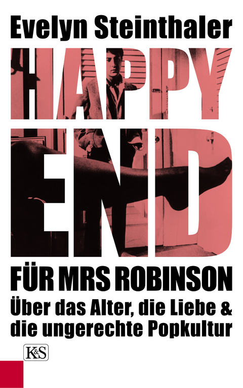Happy End f&uuml;r Mrs Robinson - Evelyn Steinthaler