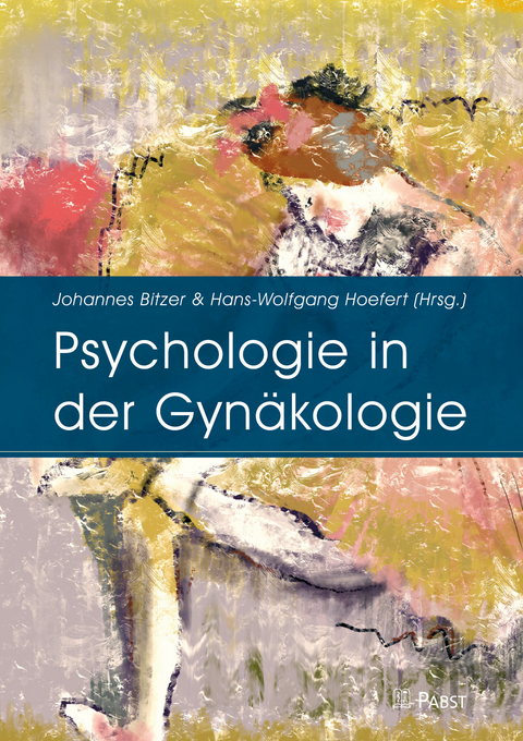 Psychologie in der Gyn&auml;kologie - 