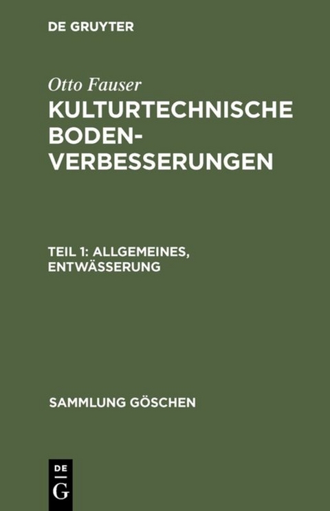 Otto Fauser: Kulturtechnische Bodenverbesserungen / Allgemeines, Entw&auml;sserung - Otto Fauser