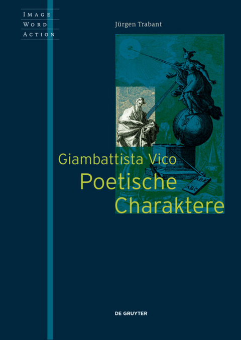 Giambattista Vico - Poetische Charaktere - J&uuml;rgen Trabant