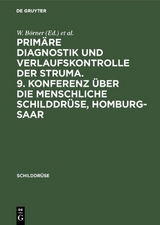 Prim&auml;re Diagnostik und Verlaufskontrolle der Struma. 9. Konferenz &uuml;ber die menschliche Schilddr&uuml;se, Homburg-Saar - 