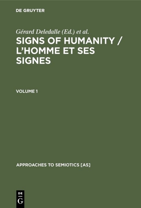 Signs of Humanity / L&rsquo;homme et ses signes - 