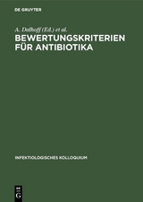 Bewertungskriterien f&uuml;r Antibiotika - 
