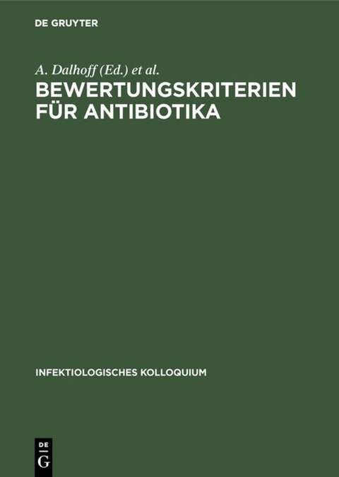 Bewertungskriterien f&uuml;r Antibiotika - 