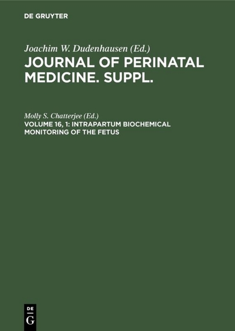 Journal of Perinatal Medicine. Suppl. / Intrapartum biochemical monitoring of the fetus - 