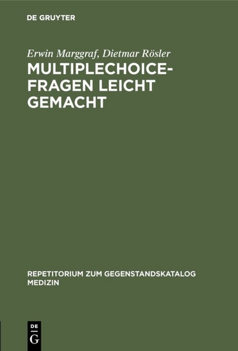 Multiplechoice-Fragen leicht gemacht - Erwin Marggraf, Dietmar R&ouml;sler